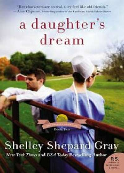 A Daughter's Dream: The Charmed Amish Life, Book Two, Paperback/Shelley Shepard Gray