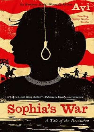 Sophia's War: A Tale of the Revolution, Paperback/Avi