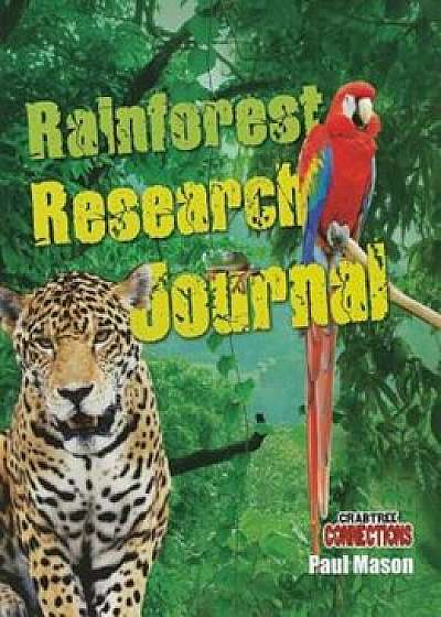 Rainforest Research Journal, Paperback/Paul Mason