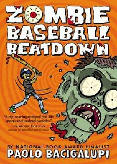 Zombie Baseball Beatdown, Paperback/Paolo Bacigalupi