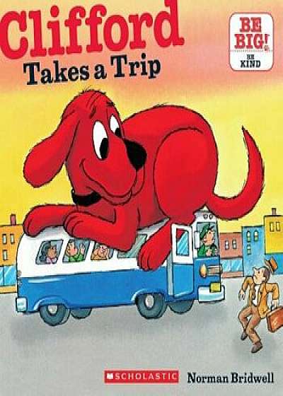 Clifford Takes a Trip, Paperback/Norman Bridwell