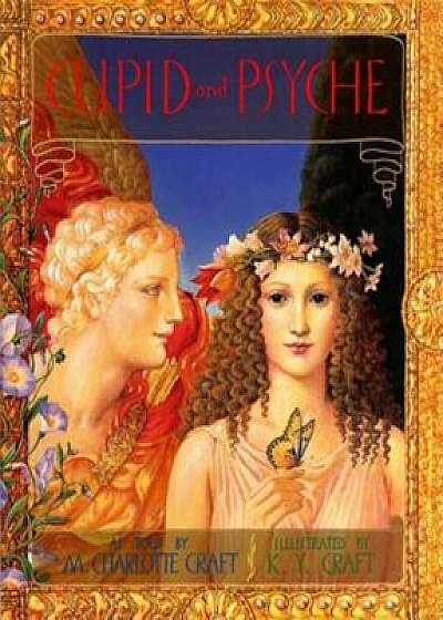 Cupid and Psyche, Hardcover/M. Charlotte Craft