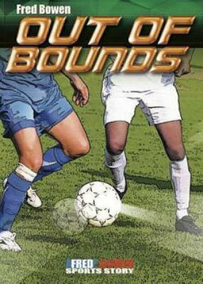 Out of Bounds, Paperback/Fred Bowen