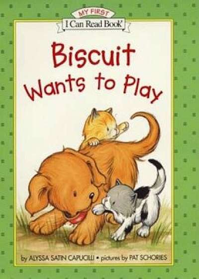 Biscuit Wants to Play, Hardcover/Alyssa Satin Capucilli