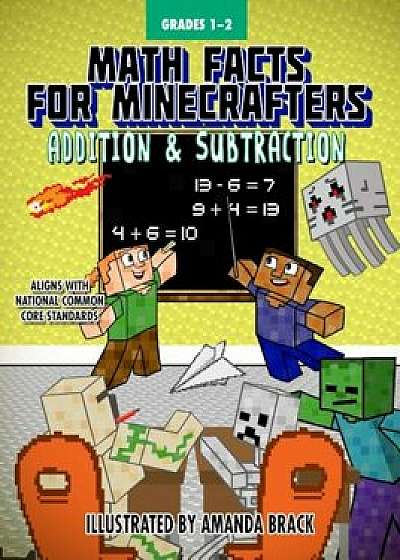Math Facts for Minecrafters: Addition and Subtraction, Paperback/Sky Pony