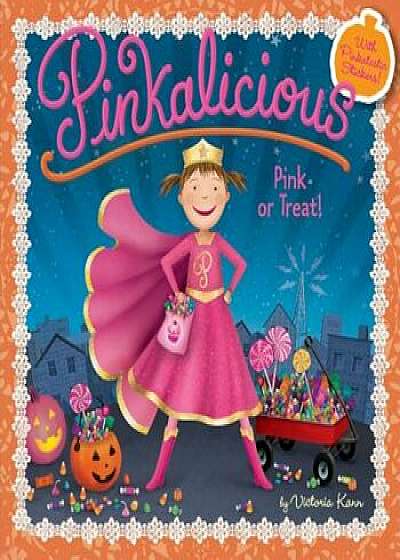 Pinkalicious: Pink or Treat!, Paperback/Victoria Kann