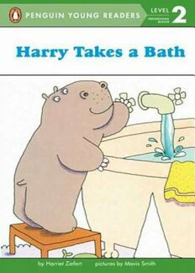 Harry Takes a Bath, Paperback/Harriet Ziefert