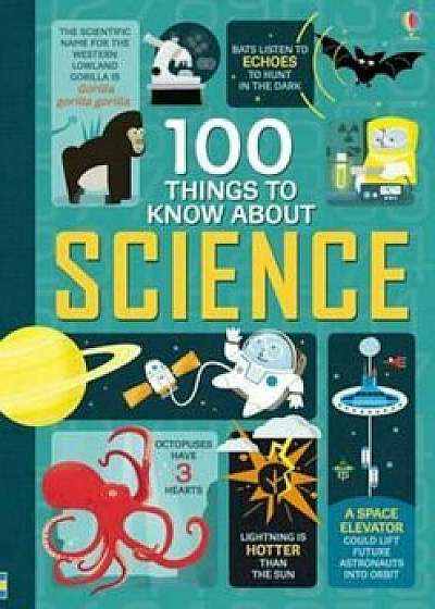 Coperta cărții 100 Things to Know About Science, Hardcover/***
