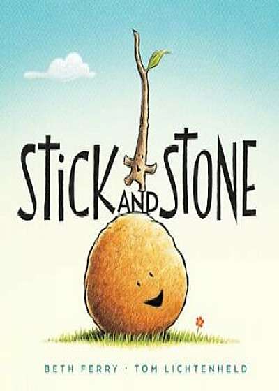 Stick and Stone, Hardcover/Beth Ferry