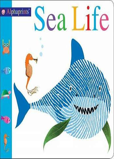 Alphaprints Sea Life, Hardcover/Jo Ryan