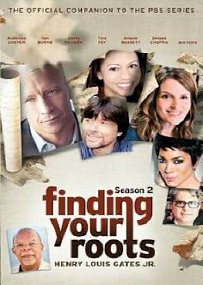 Finding Your Roots, Season 2: The Official Companion to the PBS Series, Hardcover/Henry Louis Gates