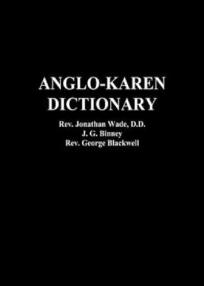 Anglo-Karen Dictionary, Paperback/Rev Jonathan Wade