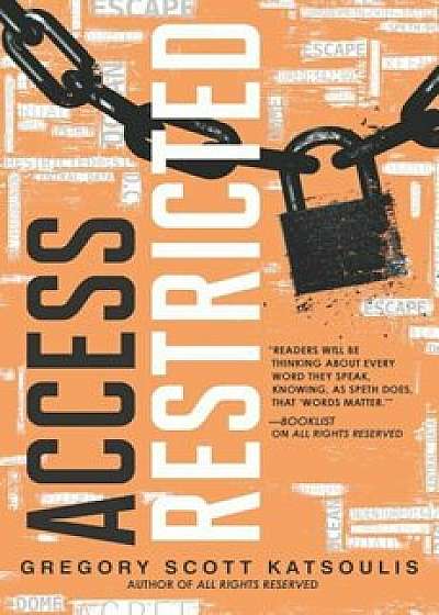 Access Restricted, Hardcover/Gregory Scott Katsoulis