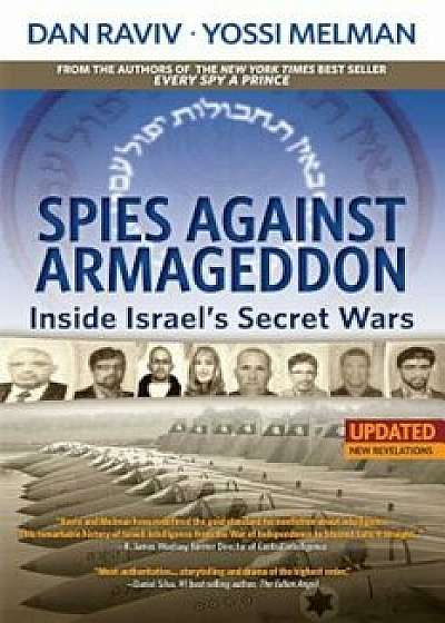 Spies Against Armageddon: Inside Israel's Secret Wars, Paperback/Dan Raviv
