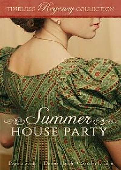 Summer House Party, Paperback/Regina Scott