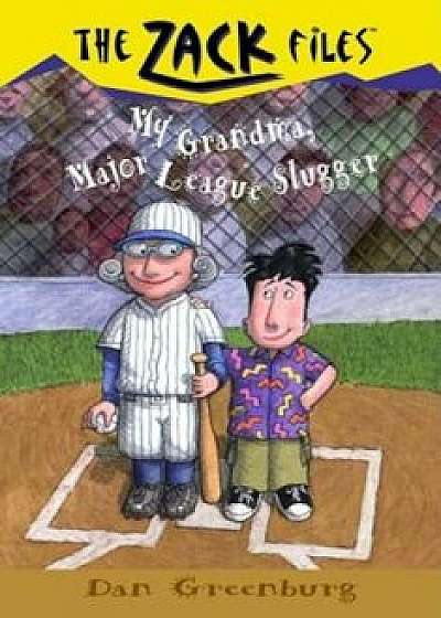 My Grandma, Major League Slugger, Paperback/Dan Greenburg