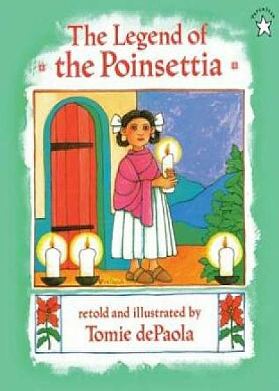 The Legend of the Poinsettia, Hardcover/Tomie dePaola