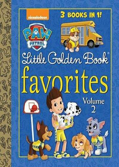 Paw Patrol Little Golden Book Favorites, Volume 2 (Paw Patrol), Hardcover/Golden Books