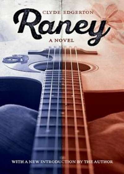 Raney, Paperback/Clyde Edgerton