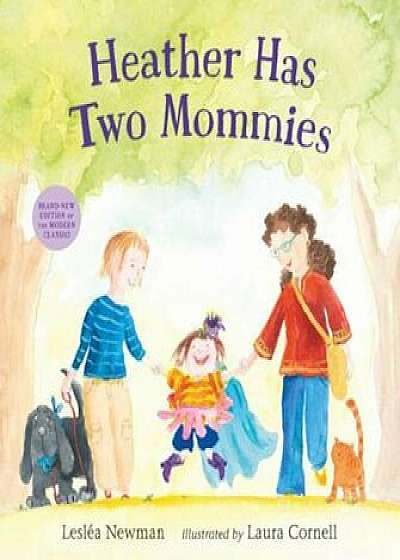 Heather Has Two Mommies, Hardcover/Leslaa Newman