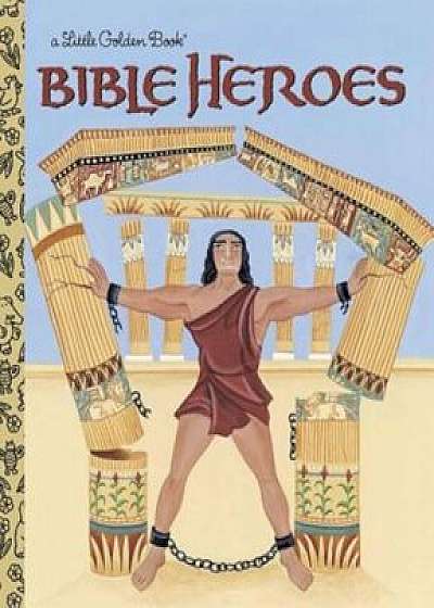 Bible Heroes, Hardcover/Christin Ditchfield