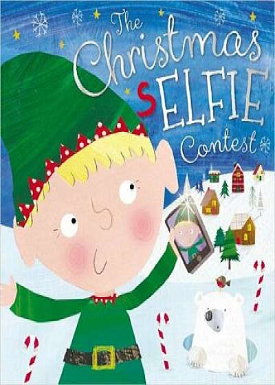 Story Book the Christmas Selfie Contest, Paperback/Make Believe Ideas Ltd