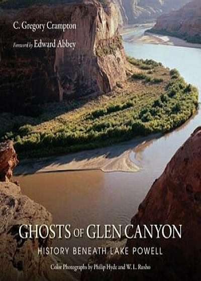 Ghosts of Glen Canyon: History Beneath Lake Powell, Paperback/C. Gregory Crampton
