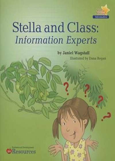 Stella & Class: Information Experts, Paperback/Janiel Wagstaff