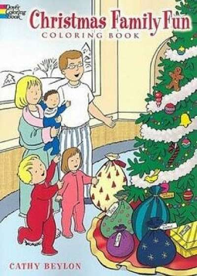 Christmas Family Fun Coloring Book, Paperback/Cathy Beylon