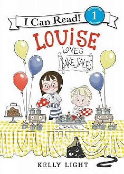 Louise Loves Bake Sales, Hardcover/Laura Driscoll