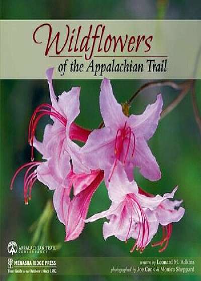 Wildflowers of the Appalachian Trail, Paperback/Leonard M. Adkins