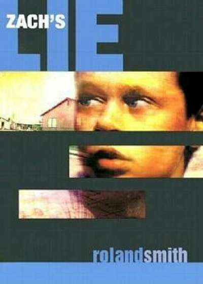 Zach's Lie, Paperback/Roland Smith