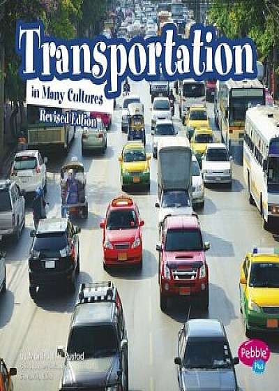 Transportation in Many Cultures, Paperback/Martha E. Rustad