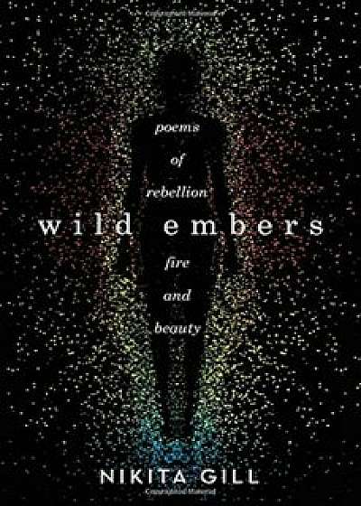 Wild Embers, Paperback/Nikita Gill