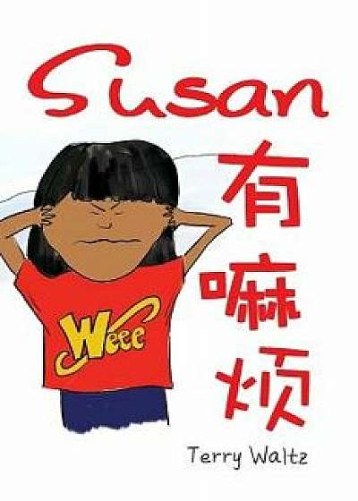 Susan You Mafan!: Simplified Chinese Version (Chinese), Paperback/Terry T. Waltz