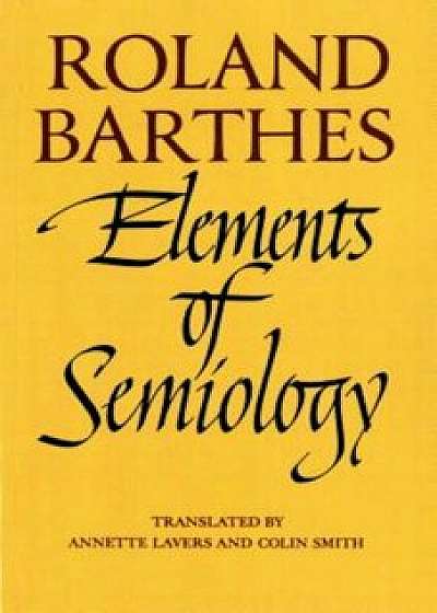 Elements of Semiology, Paperback/Roland Barthes