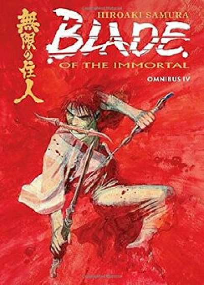 Blade of the Immortal Omnibus Volume 4, Paperback/Hiroaki Samura