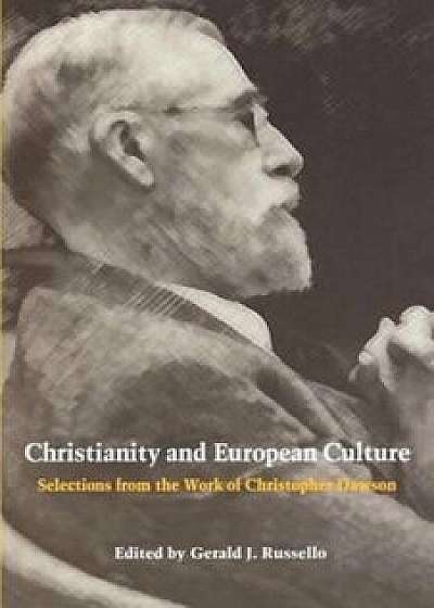 Christianity European Culture, Paperback/Christopher Dawson
