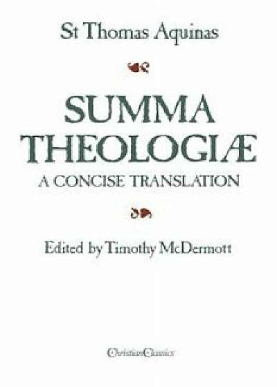 Summa Theologiae: A Concise Translation, Paperback/Thomas Aquinas