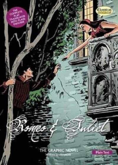 Romeo and Juliet the Graphic Novel: Plain Text, Paperback/John McDonald