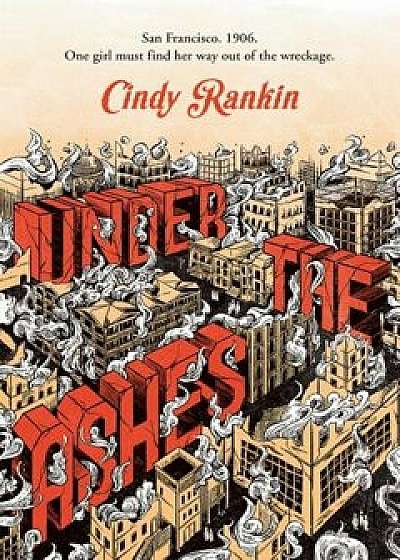 Coperta cărții Under the Ashes, Paperback/Cindy Rankin