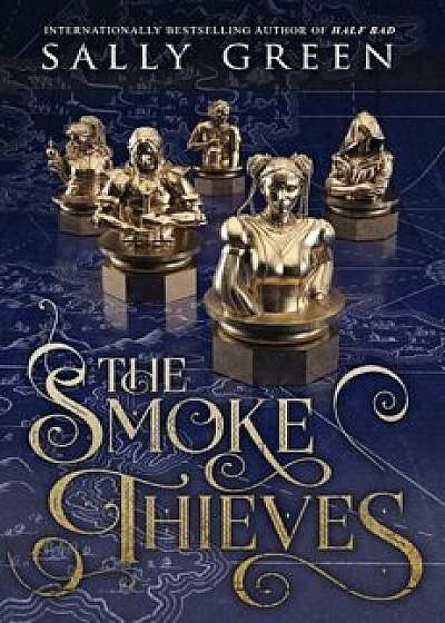 The Smoke Thieves, Hardcover/Sally Green