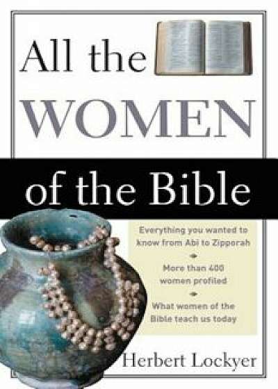 All the Women of the Bible, Paperback/Herbert Lockyer