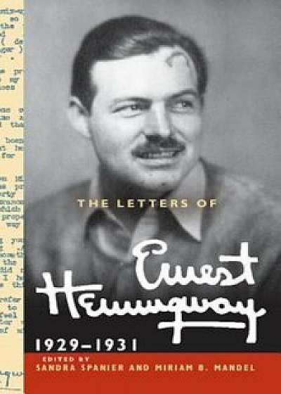The Letters of Ernest Hemingway: Volume 4, 1929-1931, Hardcover/Ernest Hemingway