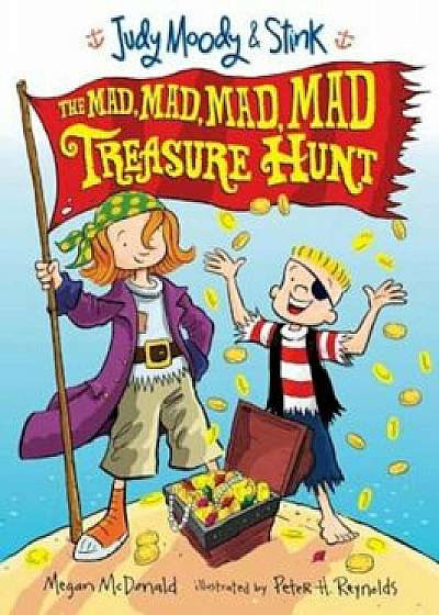Judy Moody & Stink: The Mad, Mad, Mad, Mad Treasure Hunt, Paperback/Megan McDonald