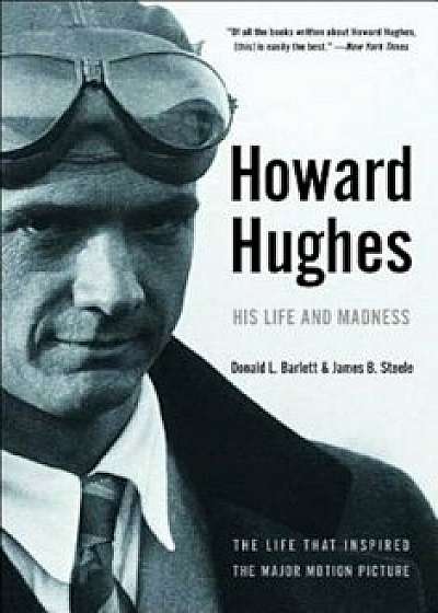 Howard Hughes: His Life and Madness, Paperback/Donald L. Barlett