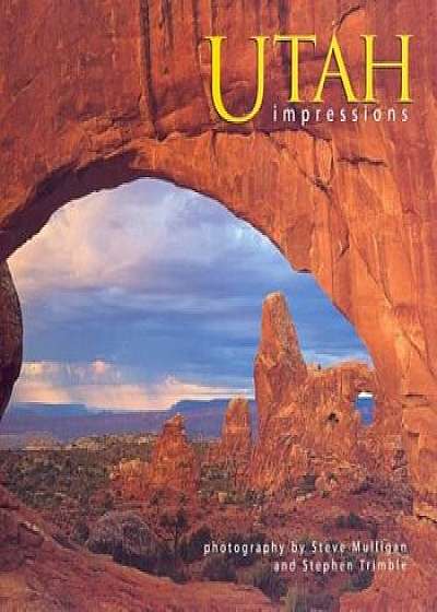 Utah Impressions, Paperback/Steve Mulligan