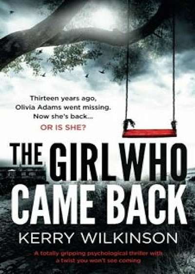 The Girl Who Came Back, Paperback/Kerry Wilkinson