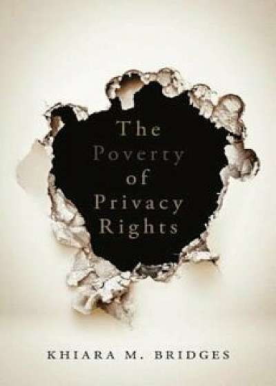 The Poverty of Privacy Rights, Paperback/Khiara M. Bridges