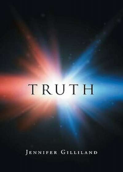 Truth, Paperback/Jennifer Gilliland